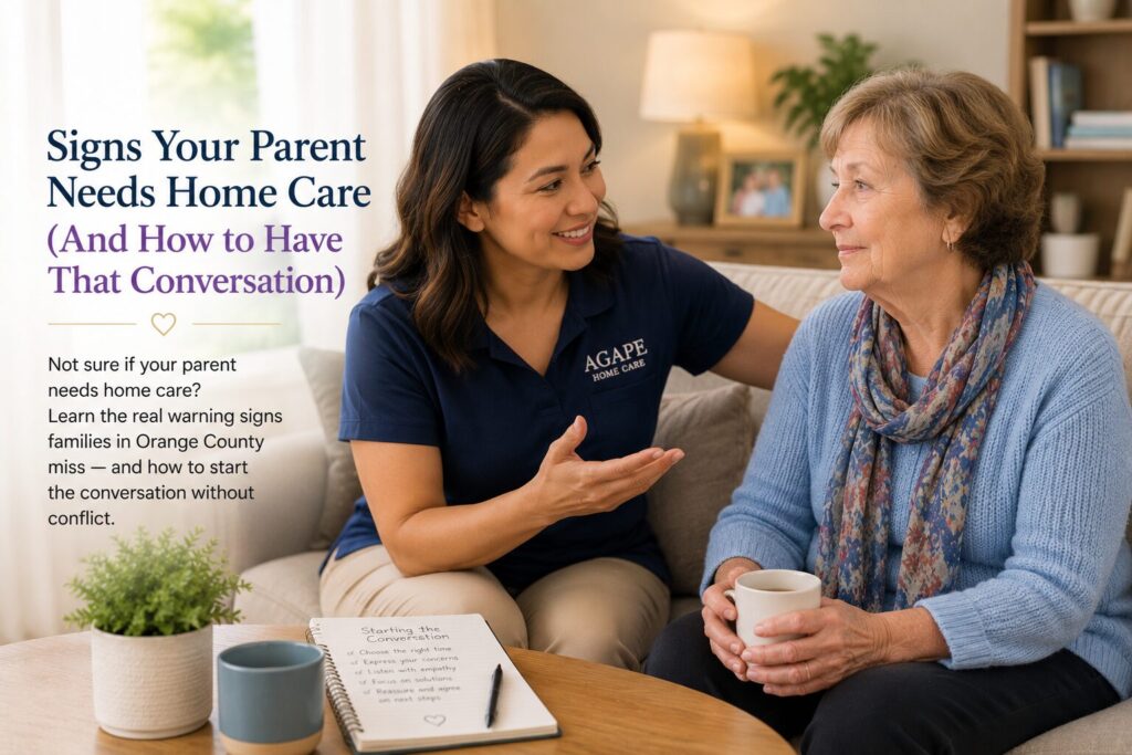 Signs Your Parent Needs Home Care (And How to Have That Conversation)